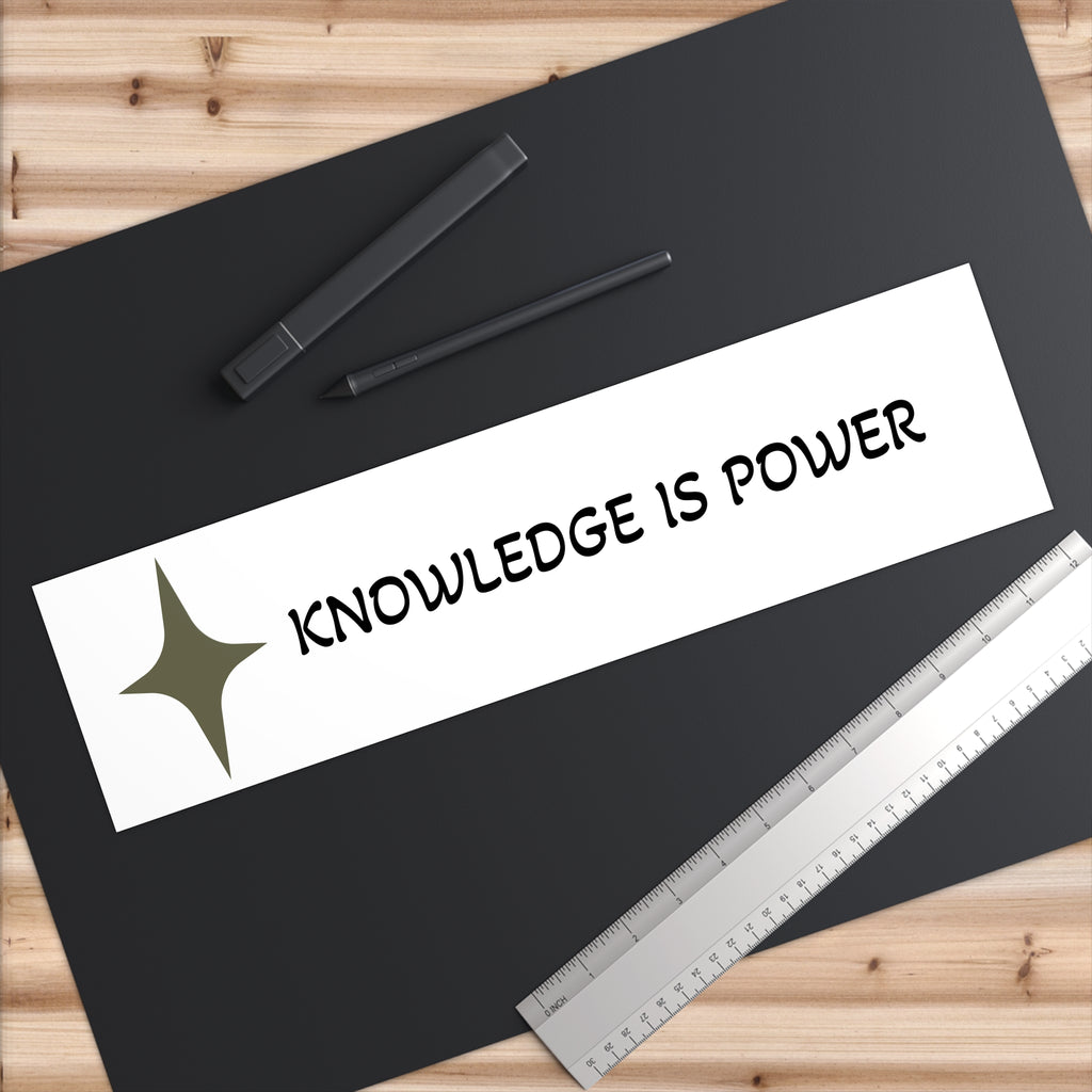 Bumper Sticker — "Knowledge Is Power" Inspirational Decal