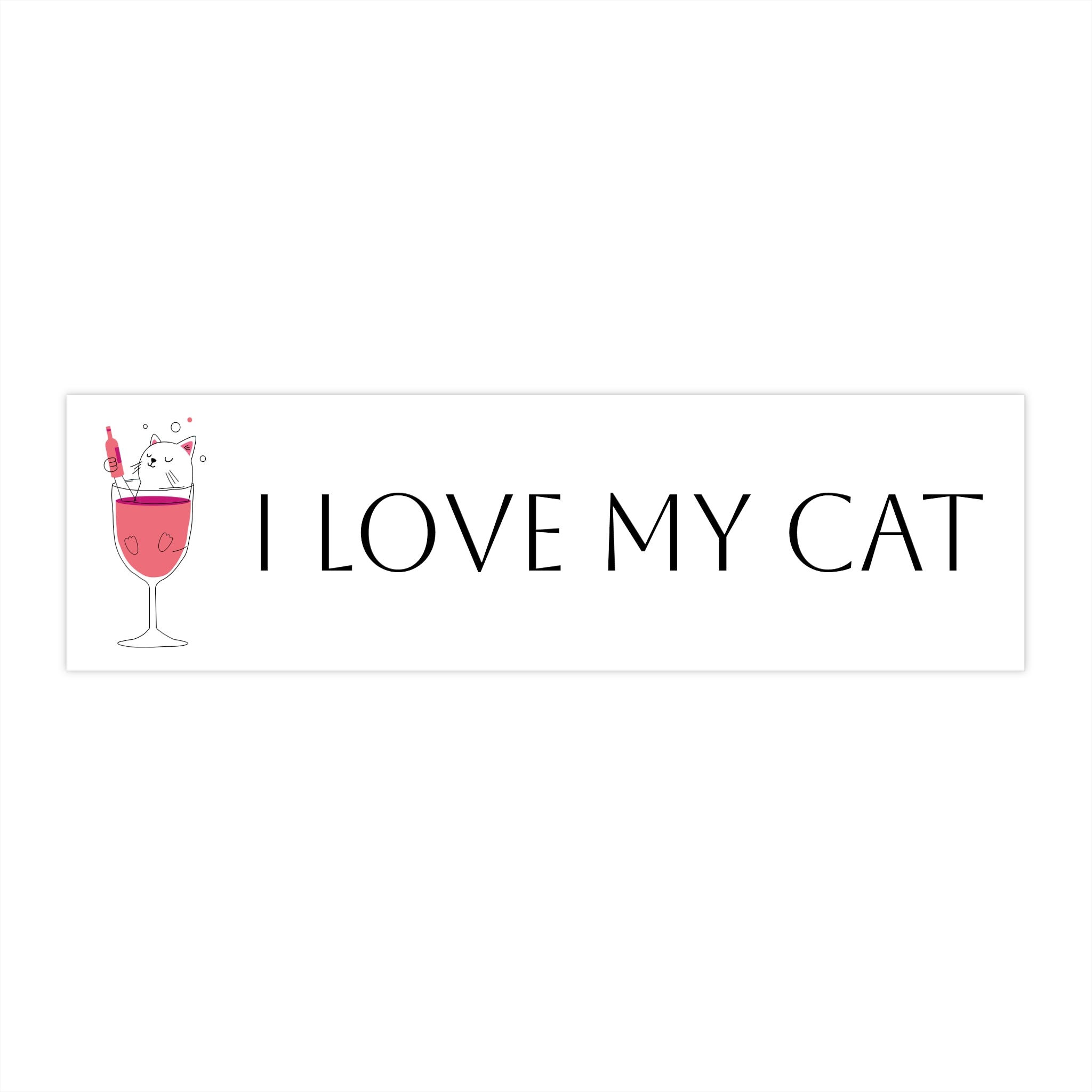I Love My Cat Bumper Sticker — Cute Wine Glass Cat Design