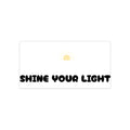 The Sun Is Always Shining Bumper Sticker — Positive Sunshine Vinyl Decal