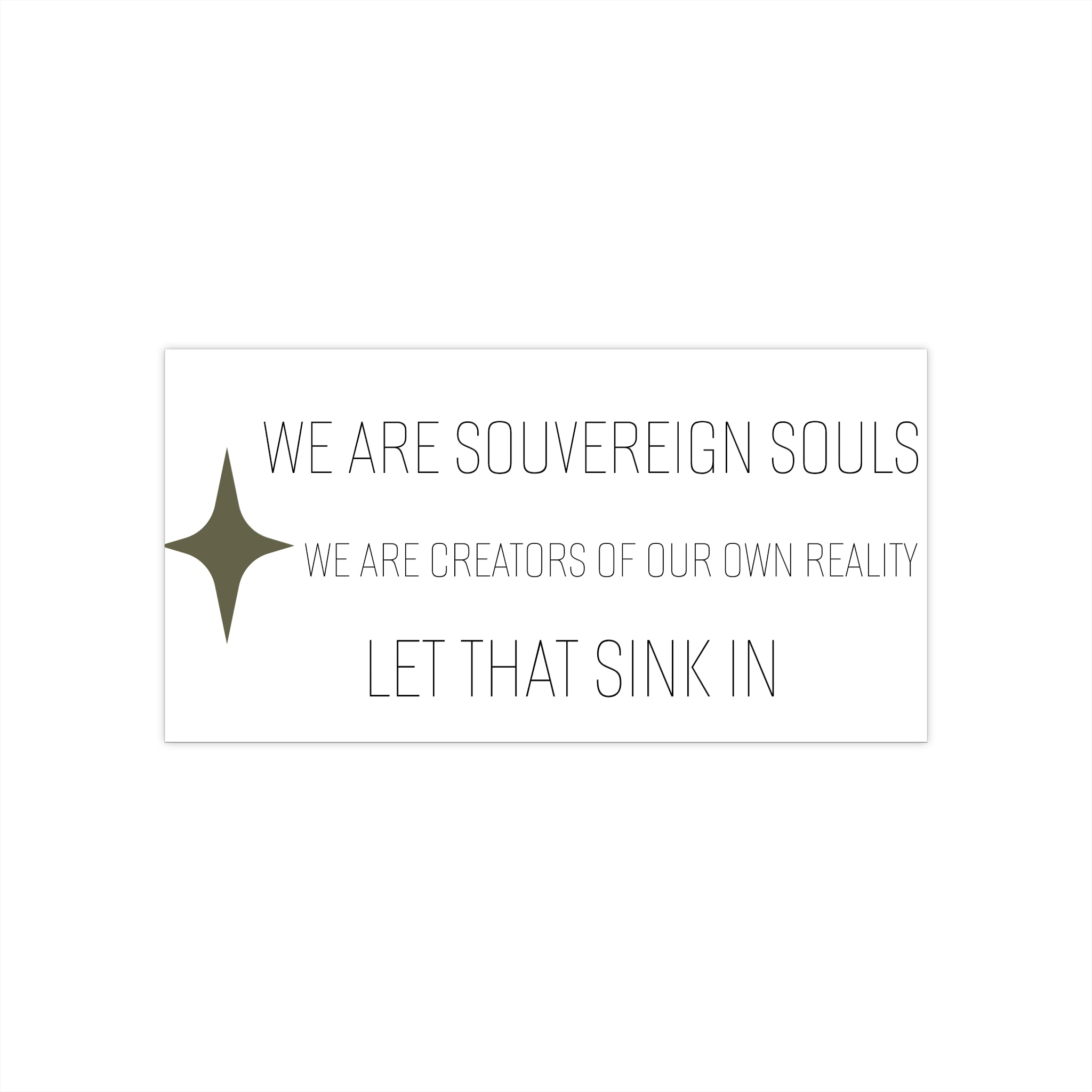 Bumper Sticker — “We Are Sovereign Souls” Inspirational Affirmation Sticker