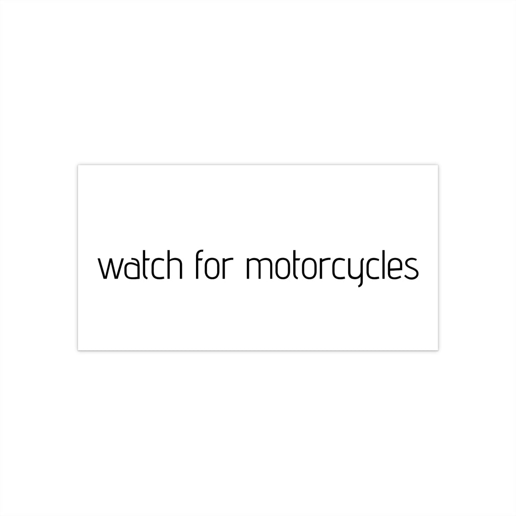 Watch for Motorcycles Bumper Sticker — Safety Reminder Car Decal